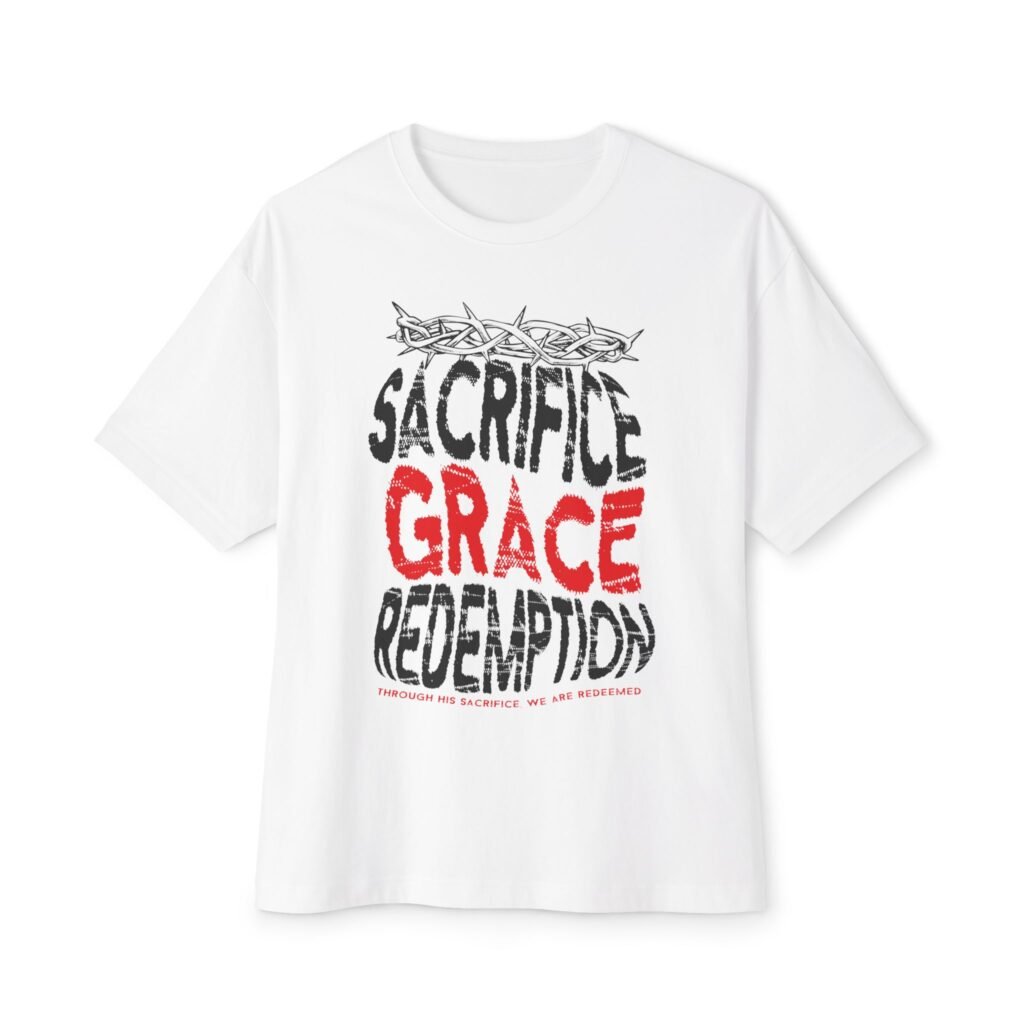 SACRIFICE GRACE REDEMPTION — Oversized Boxy Tee