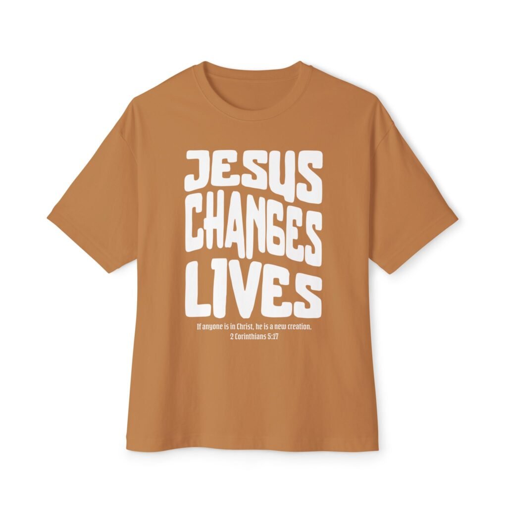 JESUS CHANGES LIVES — Oversized Boxy Tee