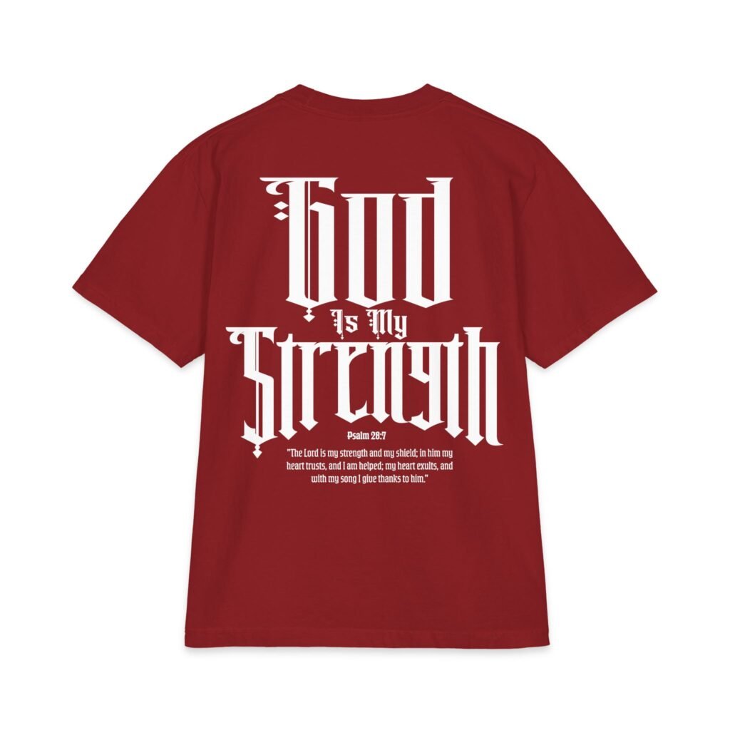 God Is My Strength Christian Oversized T-Shirt – Psalm 28:7