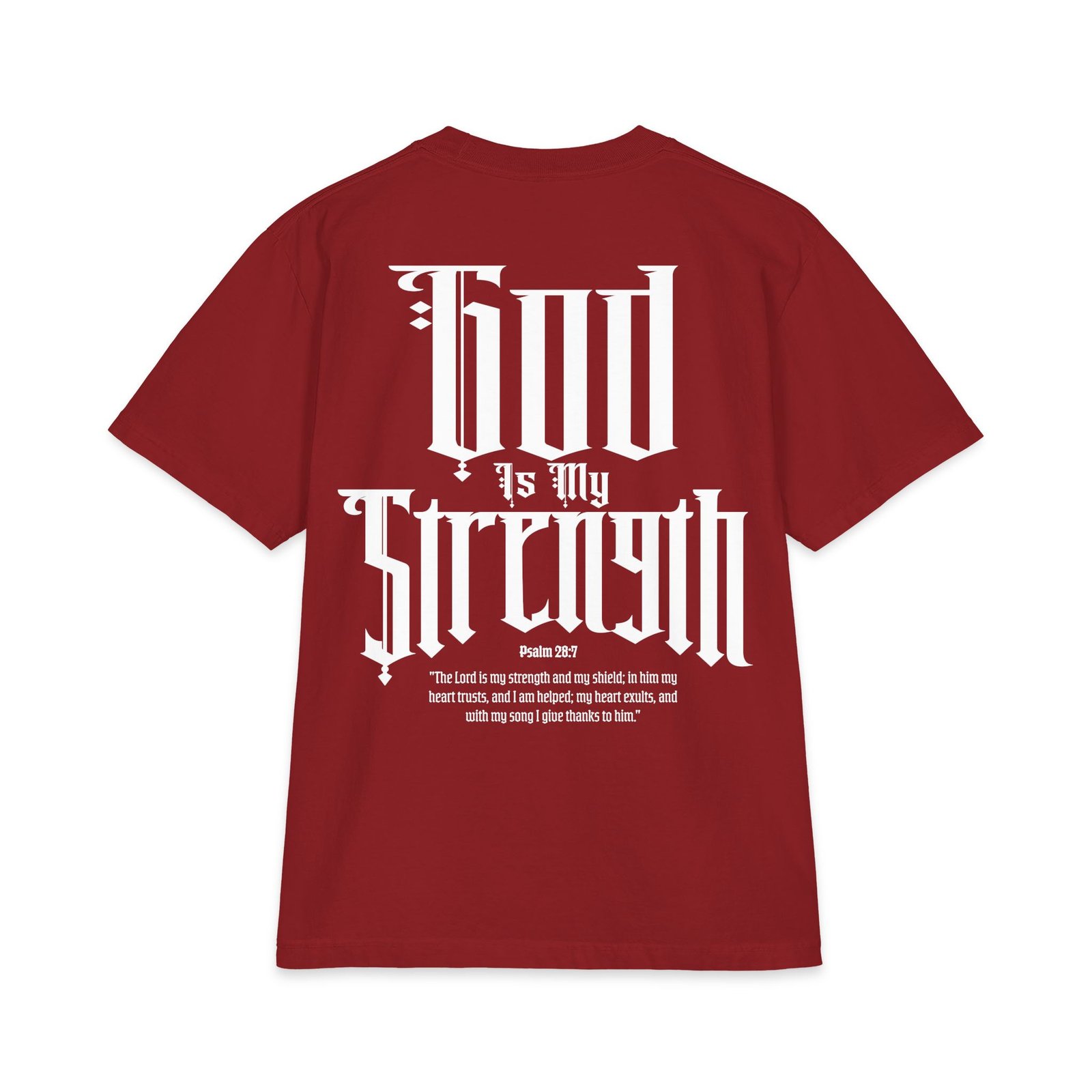 God Is My Strength Christian Oversized T-Shirt – Psalm 28:7 1 God Is My Strength Christian Oversized T-Shirt – Psalm 28:7